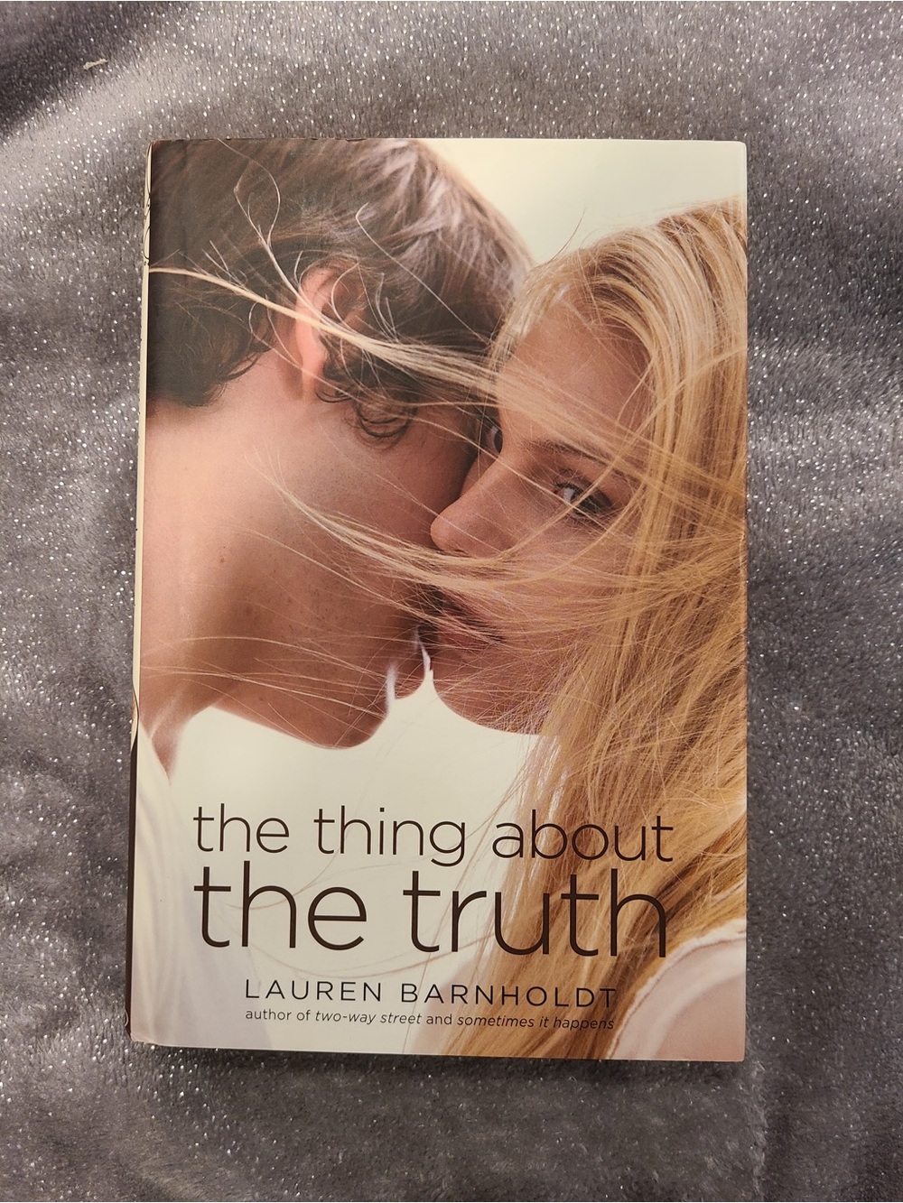 The Thing About the Truth by Lauren Barnholdt Book